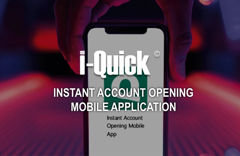 i-Quick: Instant Account Opening Mobile Application