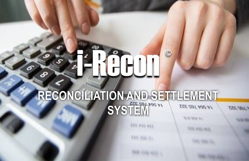 i-Recon: Reconciliation and Settlement System